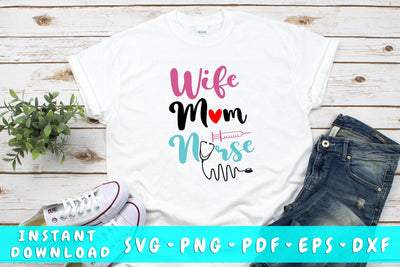 Wife Mom Nurse SVG SVG HappyDesignStudio 