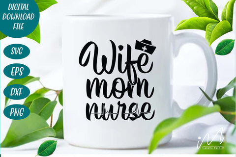 wife mom nurse svg SVG Isabella Machell 