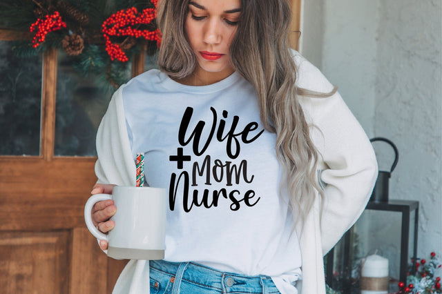 Wife Mom Nurse svg SVG orpitasn 