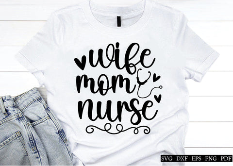 wife mom nurse svg, wife svg, mom svg, nurse svg,husband svg, wedding svg, cutfile SVG designstore 