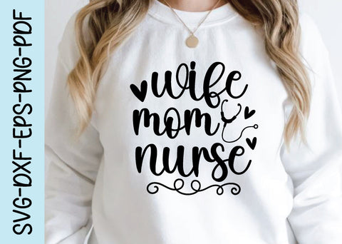 wife mom nurse svg, wife svg, mom svg, nurse svg,husband svg, wedding svg, cutfile SVG designstore 