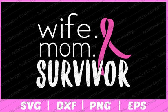 Wife Mom Survivor Breast Cancer Awareness Svg Design SVG artprintfile 