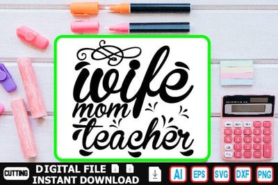 Wife Mom Teacher SVG Craftlabsvg24 