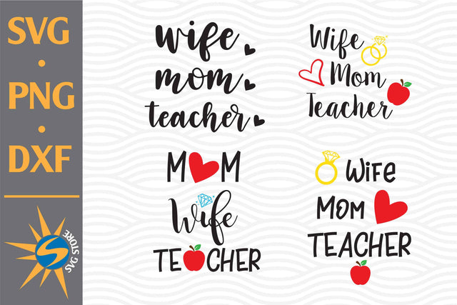 Wife Mom Teacher SVG, PNG, DXF Digital Files Include SVG SVGStoreShop 