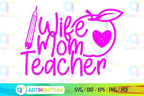 Wife mom teacher svg SVG Artinrhythm shop 