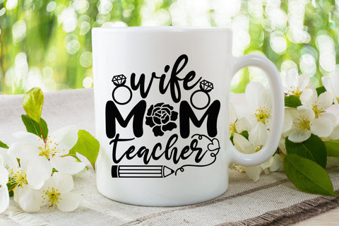Wife Mom Teacher| Teacher Mom SVG Cutting Files. SVG CosmosFineArt 
