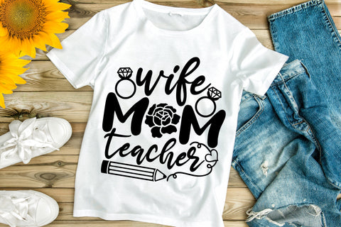 Wife Mom Teacher| Teacher Mom SVG Cutting Files. SVG CosmosFineArt 