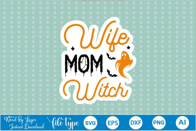 Wife Mom Witch Sticker SVG SVGs,Quotes and Sayings,Food & Drink,On Sale, Print & Cut SVG DesignPlante 503 