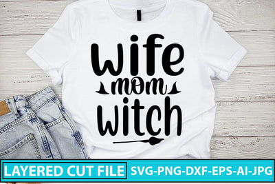 Wife Mom Witch SVG Cut File SVG Syaman 