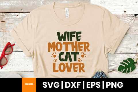 Wife mother cat lover, pet svg quote SVG Maumo Designs 