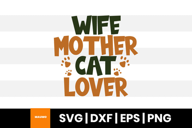 Wife mother cat lover, pet svg quote SVG Maumo Designs 