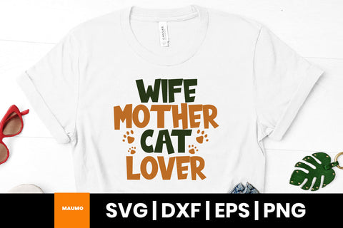 Wife mother cat lover, pet svg quote SVG Maumo Designs 