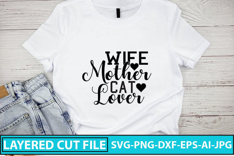 Wife Mother Cat Lover SVG Cut File SVG Syaman 