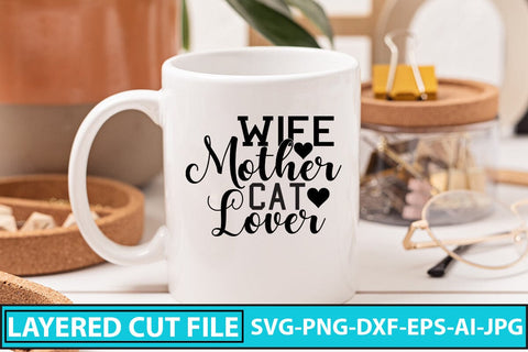 Wife Mother Cat Lover SVG Cut File SVG Syaman 