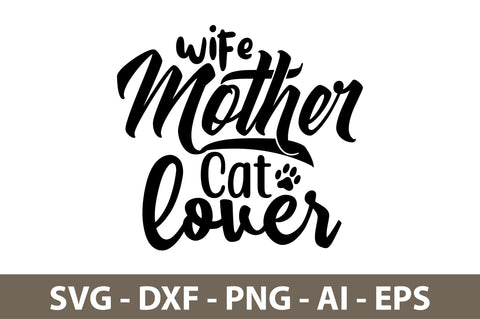 wife mother cat lover svg SVG nirmal108roy 