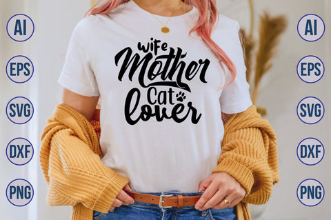 wife mother cat lover svg SVG nirmal108roy 