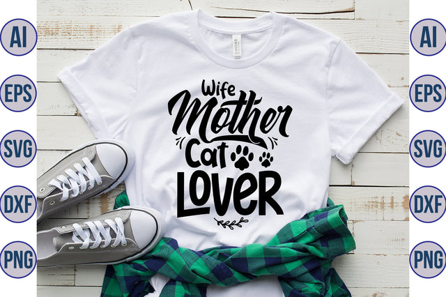 Wife Mother cat Lover svg SVG orpitasn 