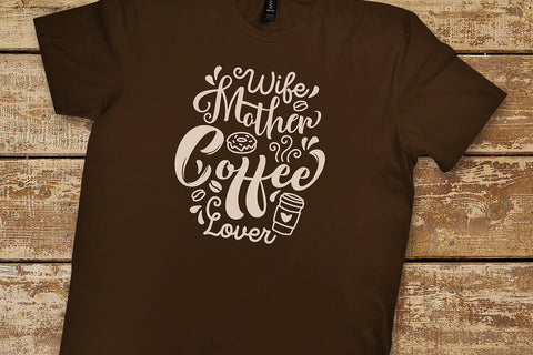 Wife Mother Coffee Lover SVG SVG VectorSVGdesign 