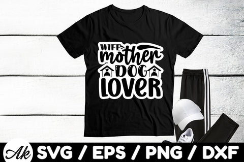 Wife mother dog lover Stickers SVG akazaddesign 