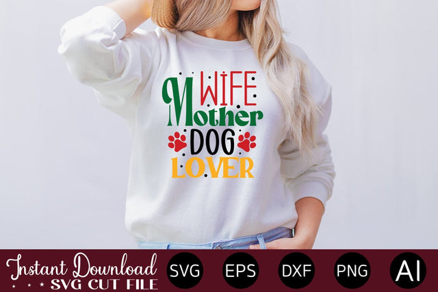 Wife Mother Dog Lover Svg SVG designmaster24 