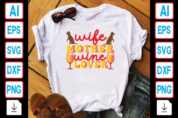 Wife Mother Wine Lover SVG Craftlabsvg24 