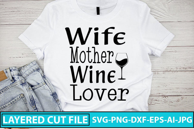 Wife Mother Wine Lover SVG Cut File SVG Syaman 