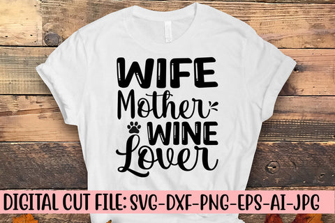 Wife Mother Wine Lover SVG Cut File SVG Syaman 