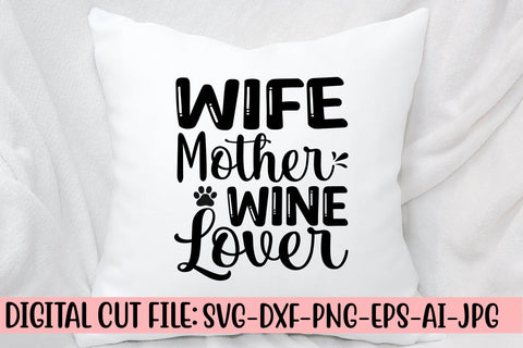 Wife Mother Wine Lover SVG Cut File SVG Syaman 