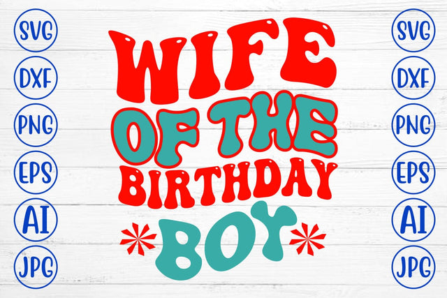 Wife Of The Birthday Boy Retro SVG SVG Syaman 
