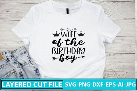 Wife Of The Birthday Boy SVG Cut File SVG Syaman 
