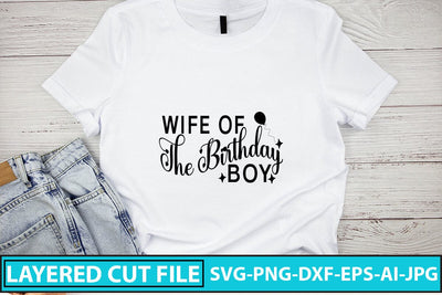 Wife Of The Birthday Boy SVG Cut File SVG Syaman 