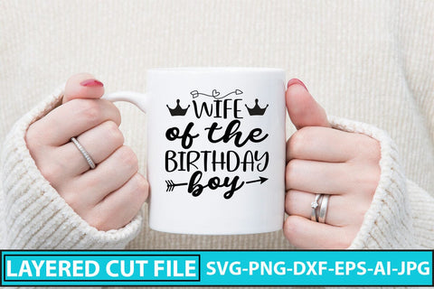Wife Of The Birthday Boy SVG Cut File SVG Syaman 