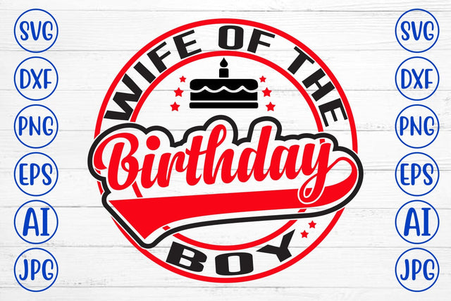 Wife Of The Birthday Boy SVG Design SVG Syaman 
