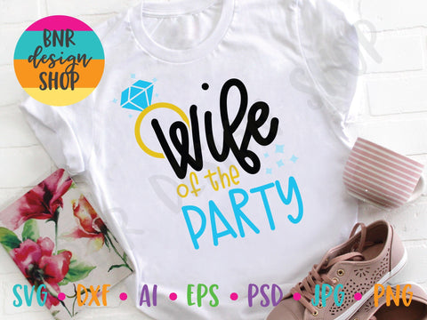 Wife of the Party SVG SVG BNRDesignShop 