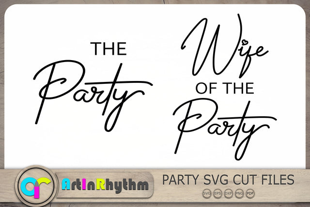 Wife of the party Svg, The Party Svg, Bachelorette Svg, Wedding Svg SVG Artinrhythm shop 
