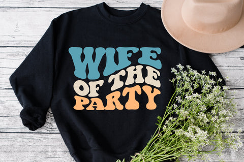 Wife of the Party svg, The Party svg, Wedding Party Svg, Bridal Party, Bride Squad Svg, Wedding Svg, Bridesmaid Svg, Bachelorette Party Svg SVG Fauz 