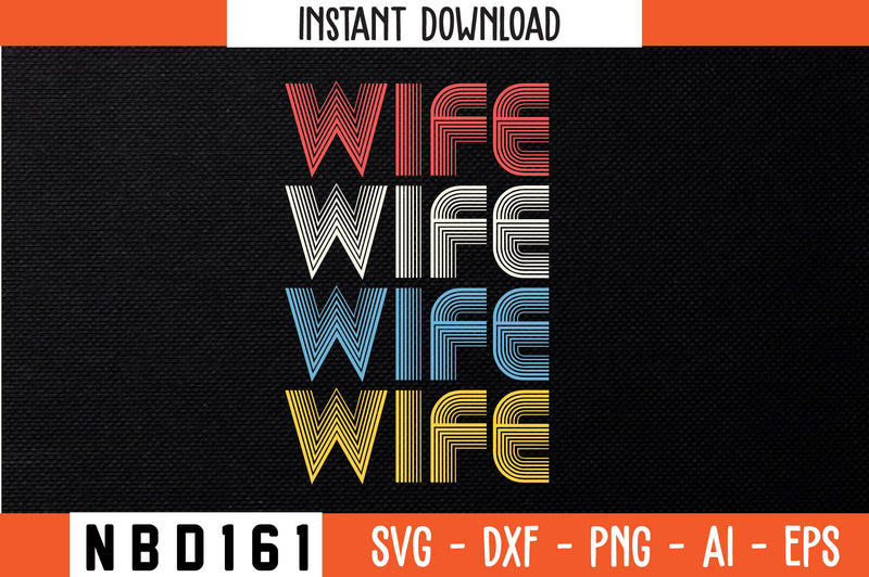 WIFE Retro Design SVG Nbd161 