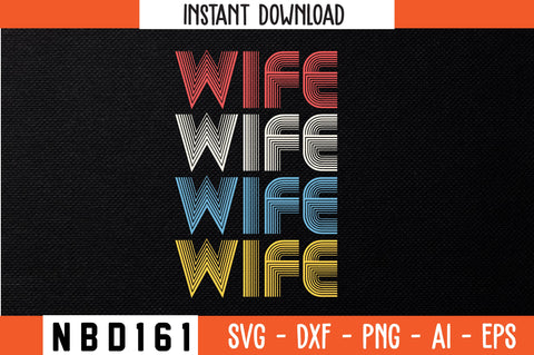 WIFE Retro Design SVG Nbd161 