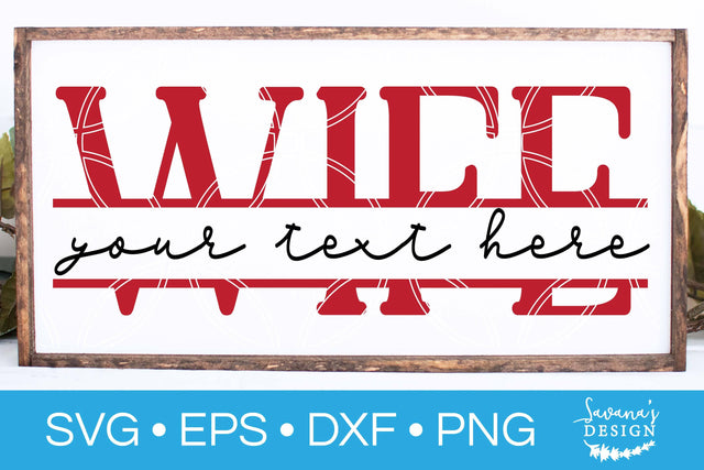 Wife Split Monogram SVG SVG SavanasDesign 