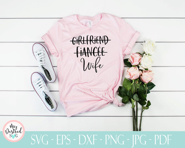 Wife SVG, Mrs svg, fiancee svg, married svg, svg, dxf, png, instant download, Wedding SVG file, Bride to be, Svg files for Cricut, jpg, eps SVG MyDesiredSVG 