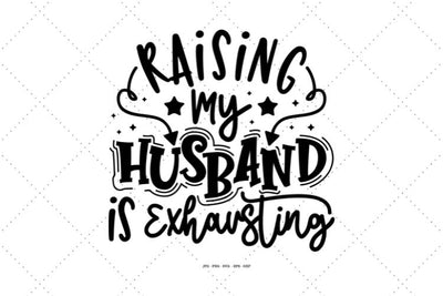 Wife Svg, Wife Quotes, Happy Wife, Sarcastic Wife SVG SVG Digital Designer 