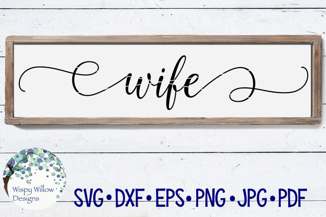 Wife SVG Wispy Willow Designs 