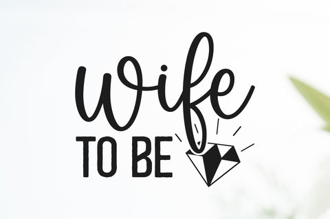 Wife to be SVG SVG Regulrcrative 