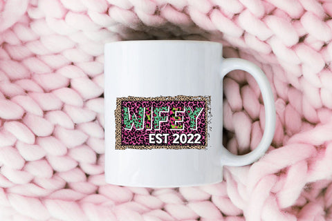 Wifey Est 2022 Sublimation Sublimation Rupkotha 