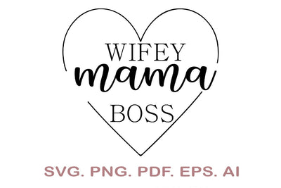 Wifey Mama Boss SVG SVG MagicDesignUS 