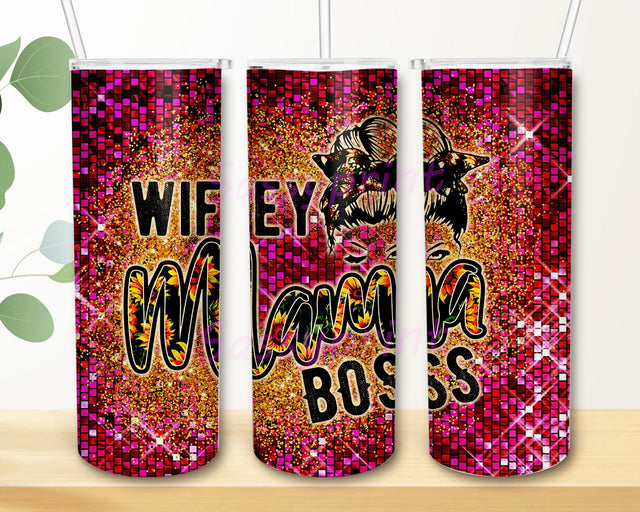 Wifey Mama Boss Tumbler Png, Mama Sunflower 20oz Skinny Tumbler, Messy Bun Design Png, Mom Life Tumbler Template, Digital Download Sublimation sassyprint 
