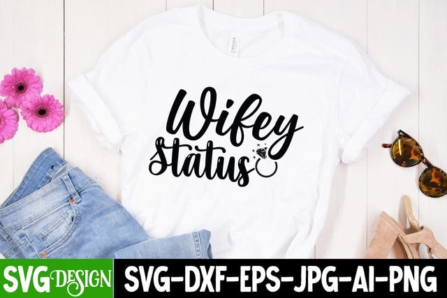 Wifey Status SVG Cut File SVG BlackCatsMedia 