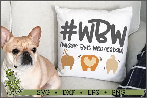 Wiggle Butt Wednesday WBW SVG Cut File SVG Crunchy Pickle 