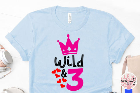 Wild 3 - Birthday SVG EPS DXF PNG Cutting File SVG CoralCutsSVG 
