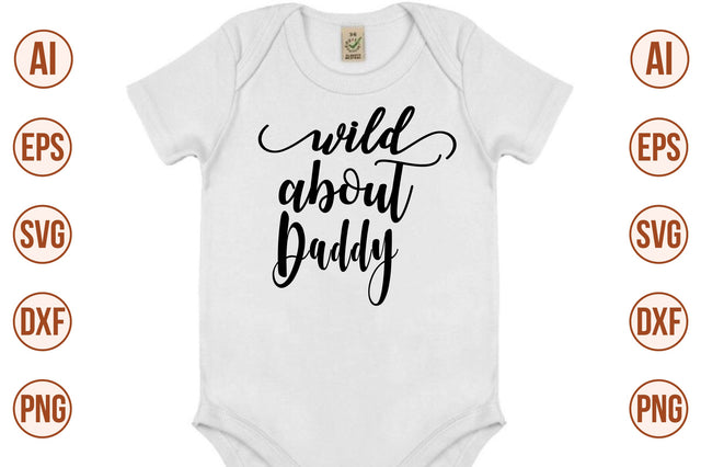Wild about daddy-svg SVG nirmal108roy 